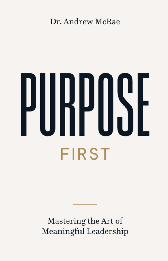 Cover of Purpose First: Mastering the Art of Meaningful Leadership